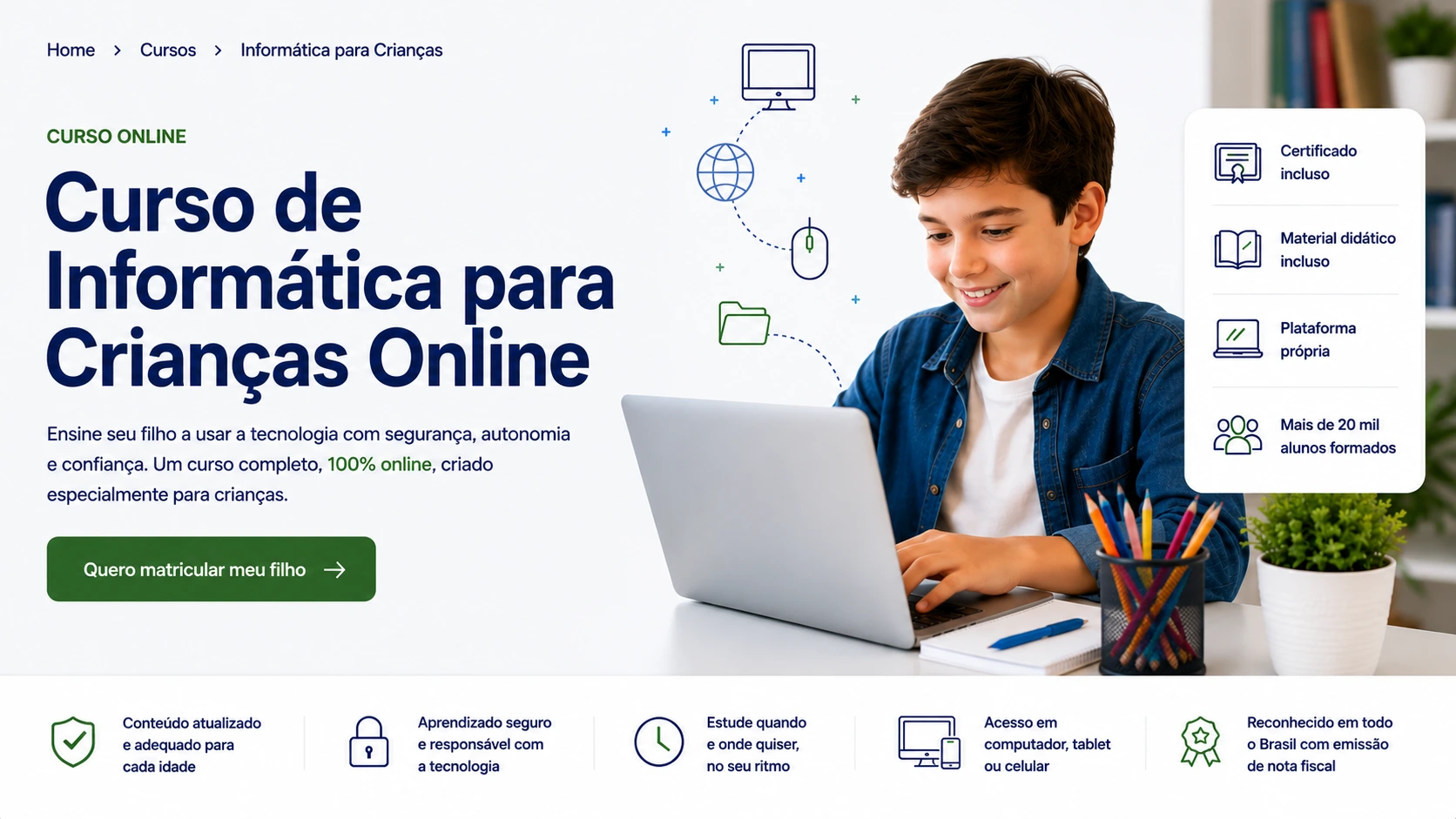 Criança estudando em um curso online com acompanhamento familiar.